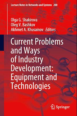 Current Problems and Ways of Industry Development: Equipment and Technologies