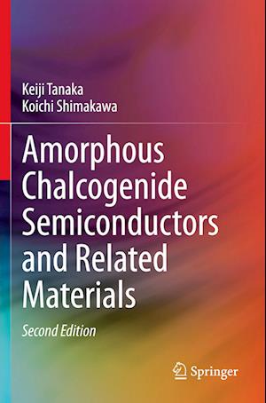 Amorphous Chalcogenide Semiconductors and Related Materials