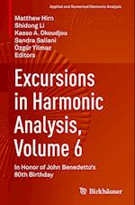 Excursions in Harmonic Analysis, Volume 6