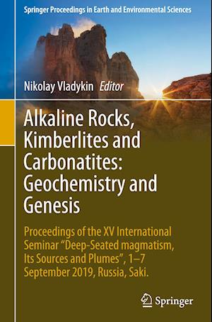 Alkaline Rocks, Kimberlites and Carbonatites: Geochemistry and Genesis