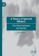 A Theory of Spectral Rhetoric