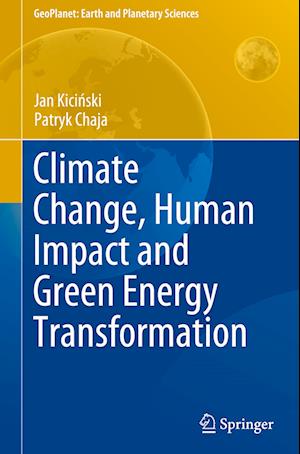 Climate Change, Human Impact and Green Energy Transformation