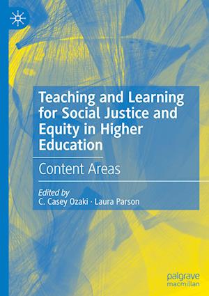 Teaching and Learning for Social Justice and Equity in Higher Education