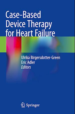 Case-Based Device Therapy for Heart Failure