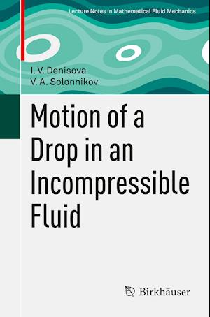 Motion of a Drop in an Incompressible Fluid