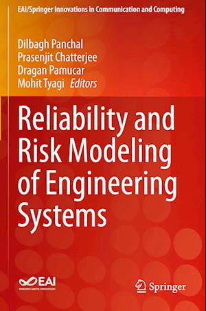 Reliability and Risk Modeling of Engineering Systems