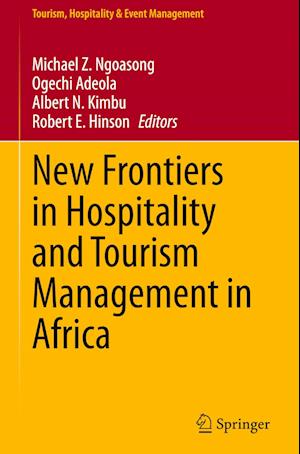 New Frontiers in Hospitality and Tourism Management in Africa