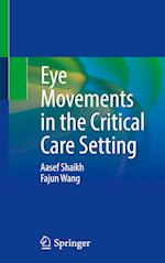 Eye Movements in the Critical Care Setting