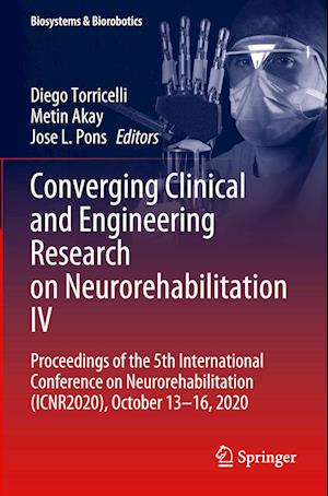 Converging Clinical and Engineering Research on Neurorehabilitation IV