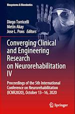 Converging Clinical and Engineering Research on Neurorehabilitation IV