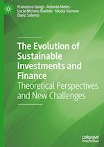 The Evolution of Sustainable Investments and Finance