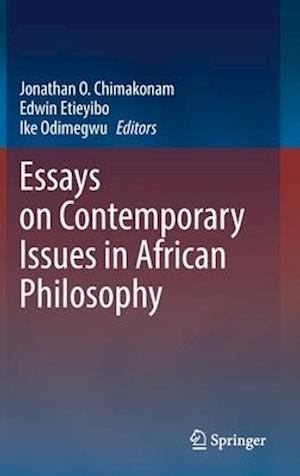 Essays on Contemporary Issues in African Philosophy