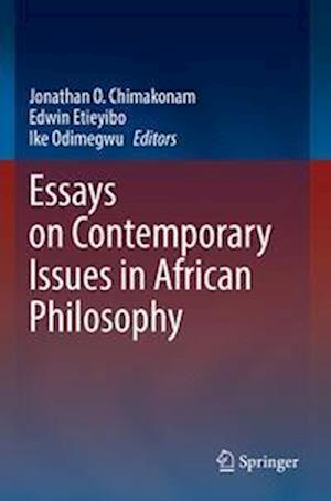 Essays on Contemporary Issues in African Philosophy