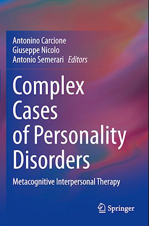 Complex Cases of Personality Disorders