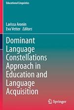 Dominant Language Constellations Approach in Education and Language Acquisition 