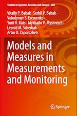 Models and Measures in Measurements and Monitoring