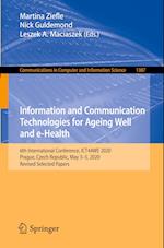 Information and Communication Technologies for Ageing Well and e-Health