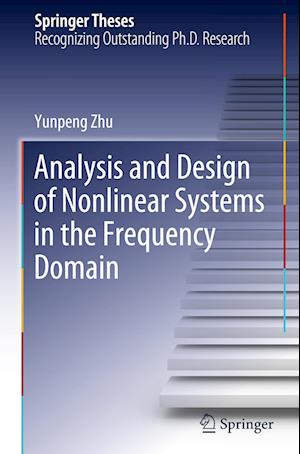 Analysis and Design of Nonlinear Systems in the Frequency Domain