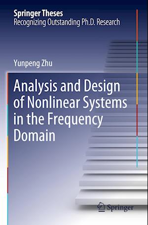 Analysis and Design of Nonlinear Systems in the Frequency Domain