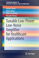 Tunable Low-Power Low-Noise Amplifier for Healthcare Applications