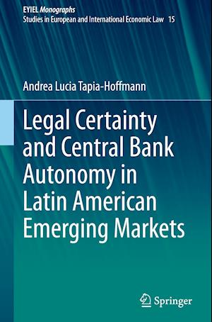 Legal Certainty and Central Bank Autonomy in Latin American Emerging Markets