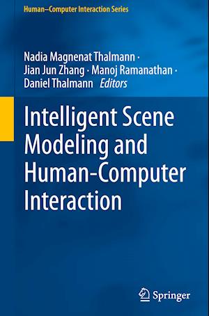 Intelligent Scene Modeling and Human-Computer Interaction