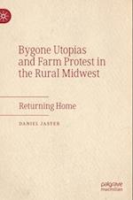 Bygone Utopias and Farm Protest in the Rural Midwest