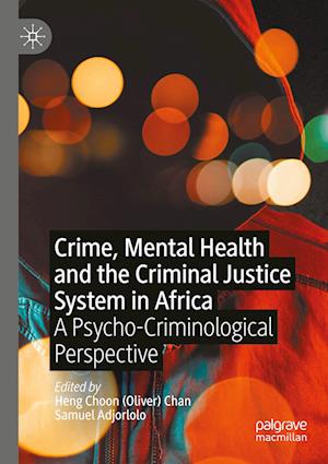 Crime, Mental Health and the Criminal Justice System in Africa