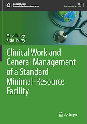 Clinical Work and General Management of a Standard Minimal-Resource Facility