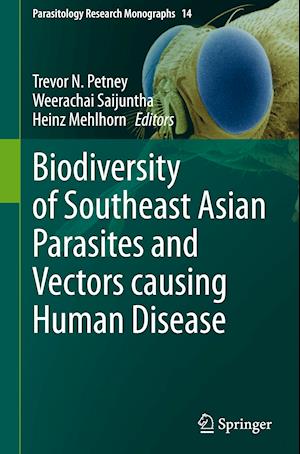 Biodiversity of Southeast Asian Parasites and Vectors causing Human Disease