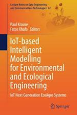 IoT-based Intelligent Modelling for Environmental and Ecological Engineering