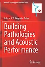 Building Pathologies and Acoustic Performance