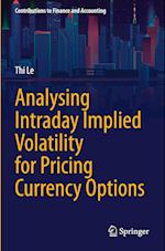 Analysing Intraday Implied Volatility for Pricing Currency Options