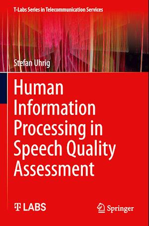 Human Information Processing in Speech Quality Assessment