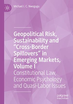 Geopolitical Risk, Sustainability and “Cross-Border Spillovers” in Emerging Markets, Volume I