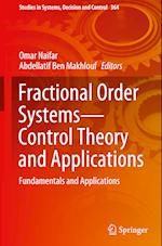 Fractional Order Systems-Control Theory and Applications
