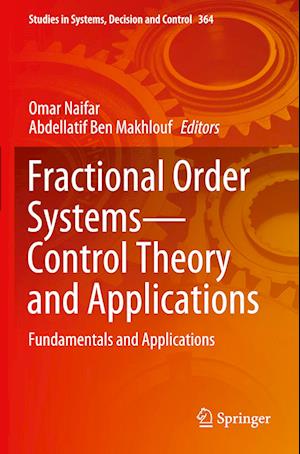 Fractional Order Systems-Control Theory and Applications