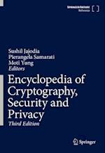 Encyclopedia of Cryptography, Security and Privacy