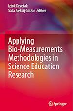 Applying Bio-Measurements Methodologies in Science Education Research