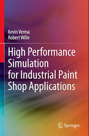 High Performance Simulation for Industrial Paint Shop Applications