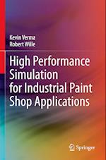 High Performance Simulation for Industrial Paint Shop Applications