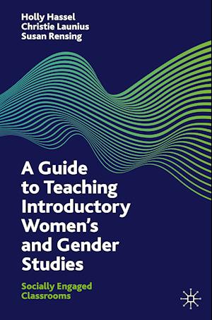 A Guide to Teaching Introductory Women's and Gender Studies