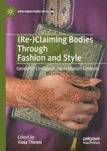(Re-)Claiming Bodies Through Fashion and Style