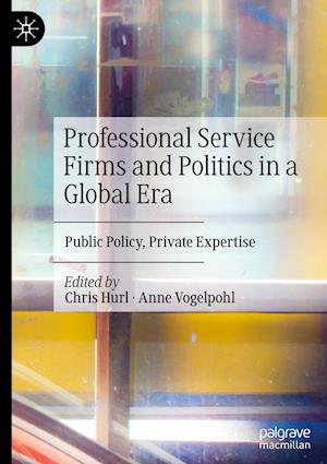 Professional Service Firms and Politics in a Global Era