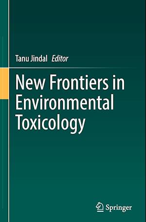 New Frontiers in Environmental Toxicology