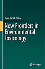 New Frontiers in Environmental Toxicology