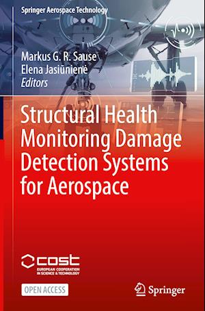 Structural Health Monitoring Damage Detection Systems for Aerospace