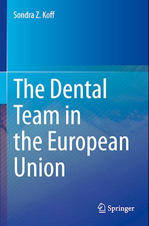 The Dental Team in the European Union