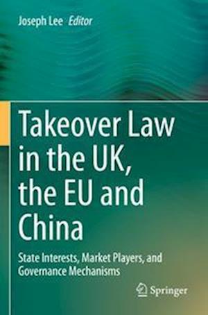 Takeover Law in the UK, the EU and China