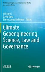 Climate Geoengineering: Science, Law and Governance